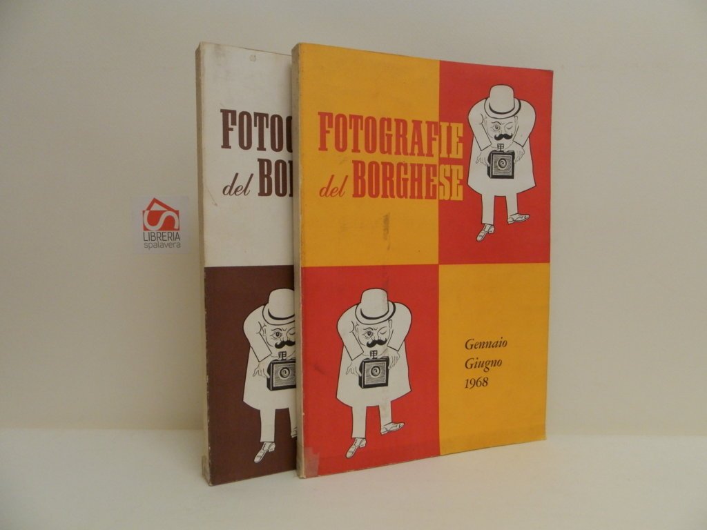 Fotografie del Borghese. I: gennaio-giugno 1968. II: luglio-dicembre 1968