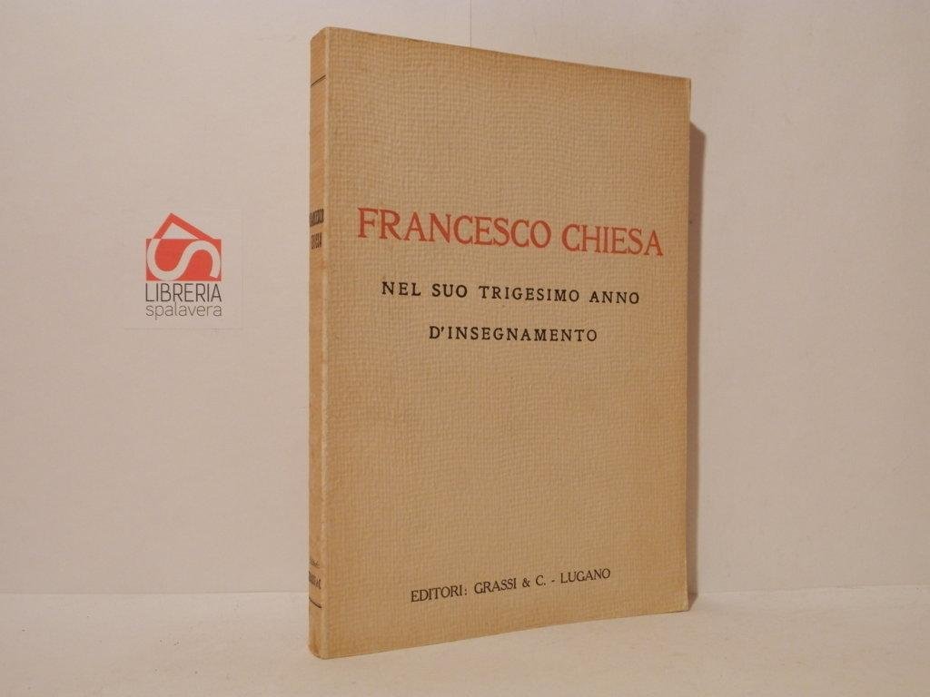 Francesco Chiesa nel suo trigesimo anno d'insegnamento