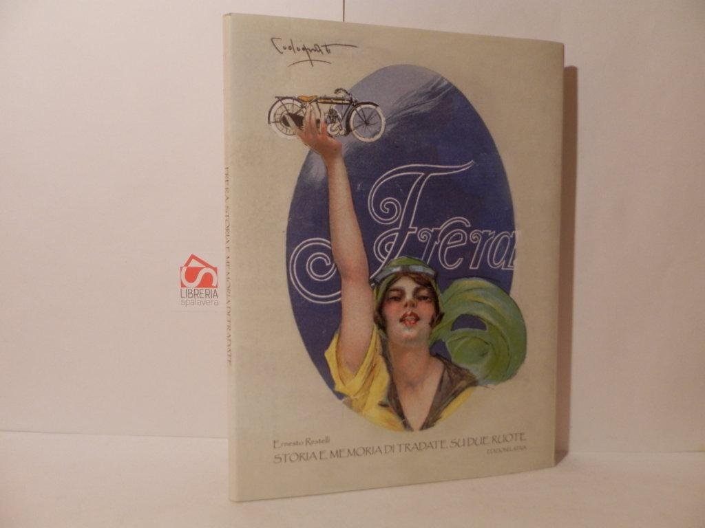 Frera. Storia e memoria di Tradate su due ruote