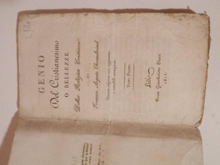 Genio del cristianesimo o bellezze della Religion Cristiana. Nuova edizione …