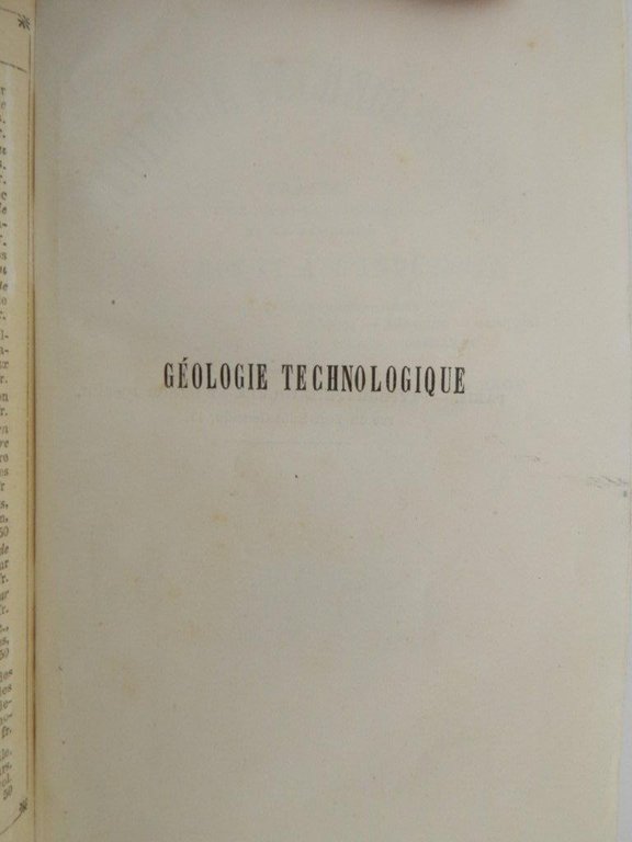 Géologie Technologique. Traité des applications de la Géologie aux arts …