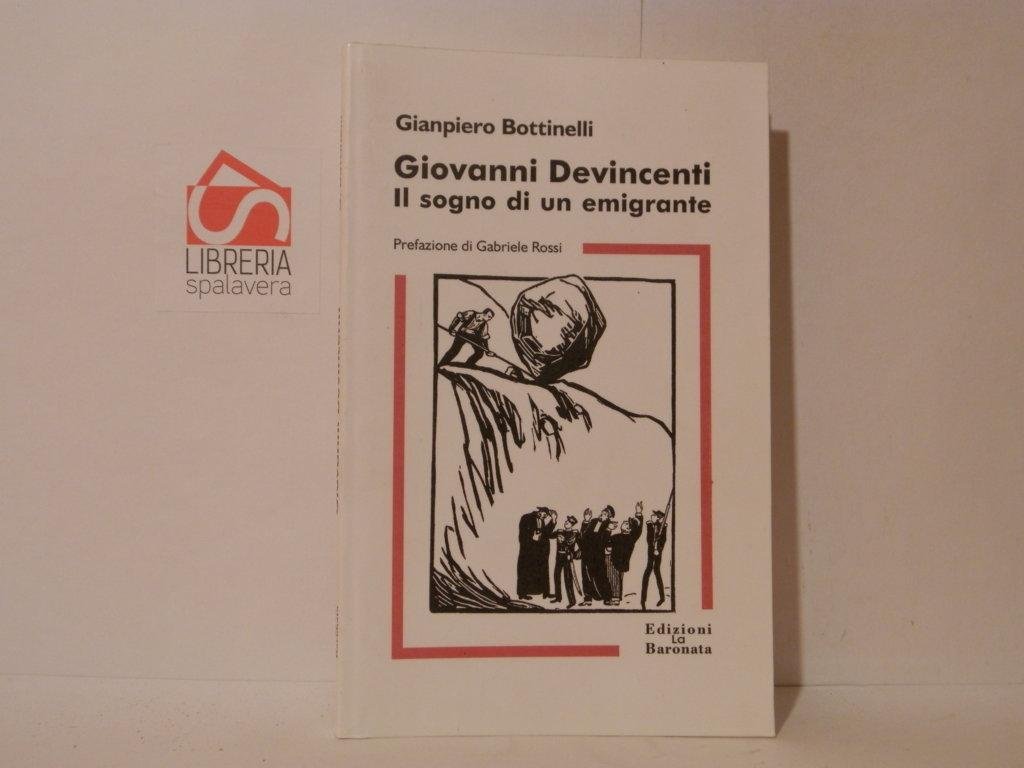 Giovanni Devincenti. Il sogno di un emigrante
