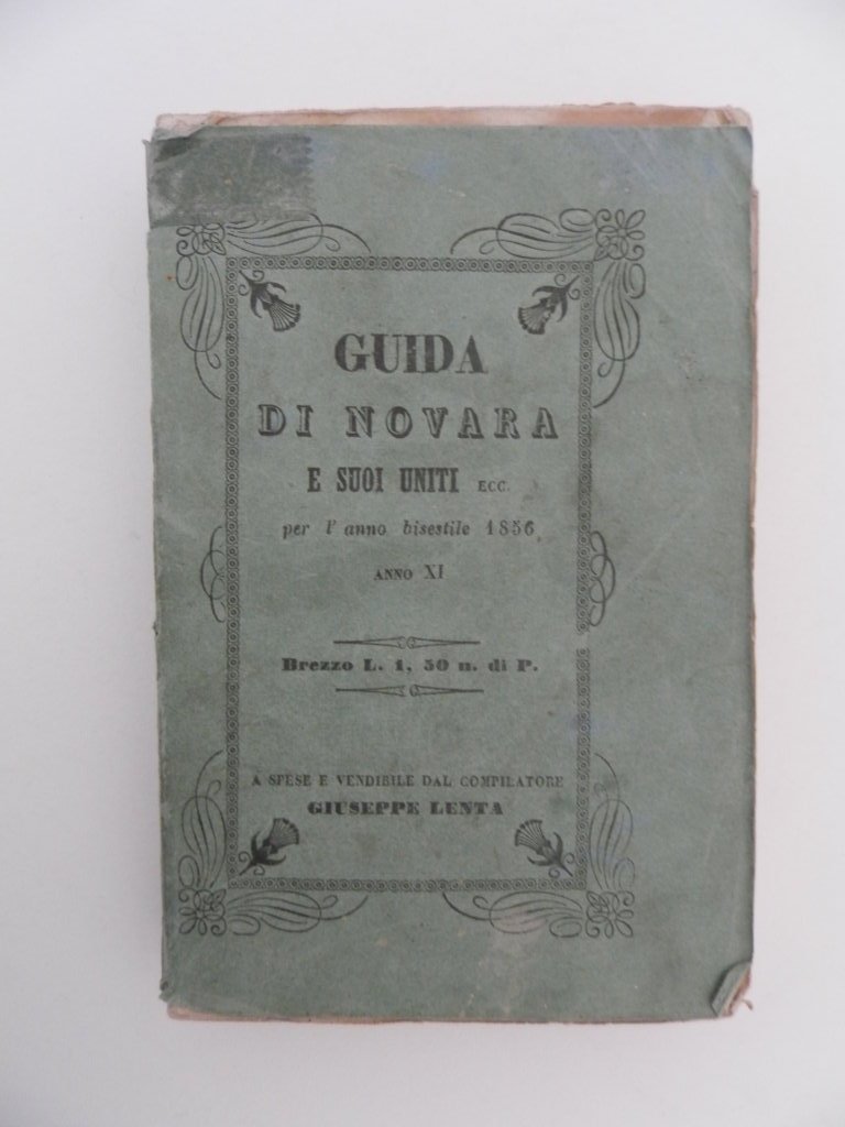 Guida di Novara e i suoi uniti con almanacco novarese …