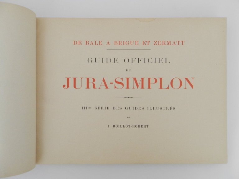 Guide officiel du Jura - Simplon. De Bâle à Brigue …