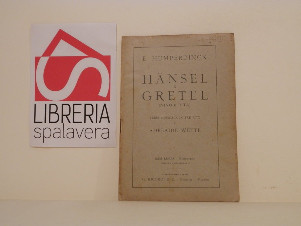 Hänsel e Gretel (Nino e Rita) : fiaba musicale in …