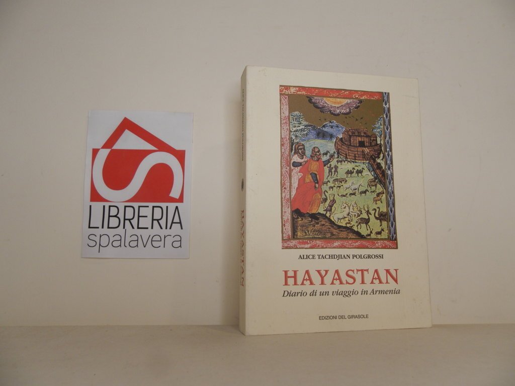 Hayastan. Diario di un viaggio in Armenia