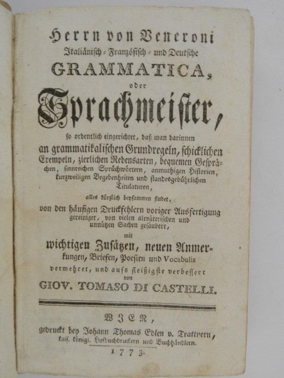 Herrn von Veneroni italianisch, franzosisch und deutsche Grammatica, oder Sprachmeister …