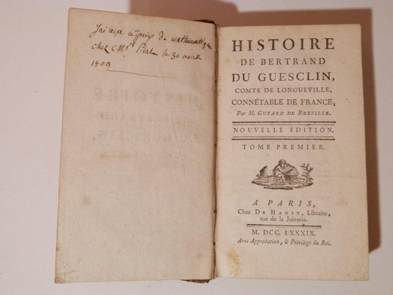 Histoire de Bertrand du Guesclin Comte de Longueville connectable de …