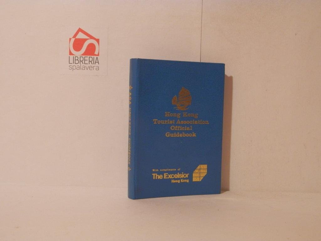 Hong Kong Tourist Association. Official Guidebook
