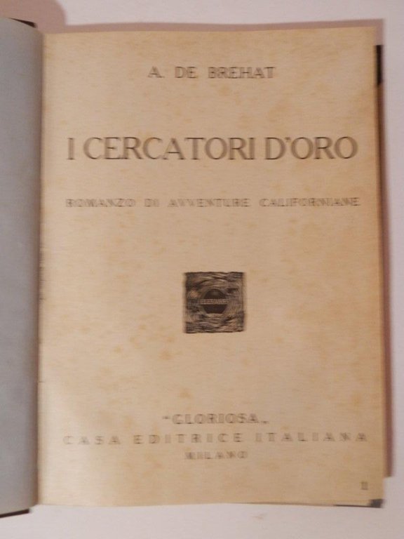 I cercatori d'oro. Romanzo di avventure californiane