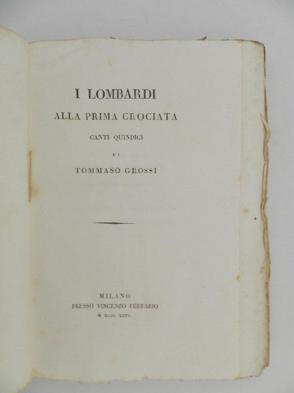 I lombardi alla prima crociata. Canti quindici di Tommaso Grossi