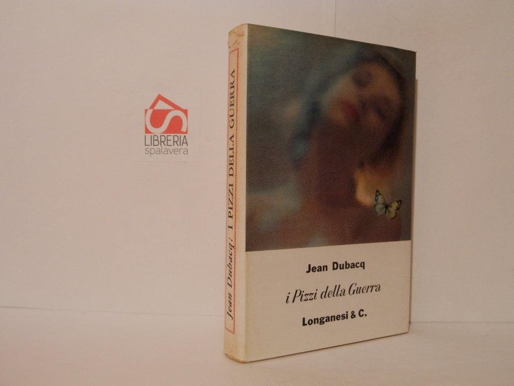 I pizzi della guerra. Romanzo
