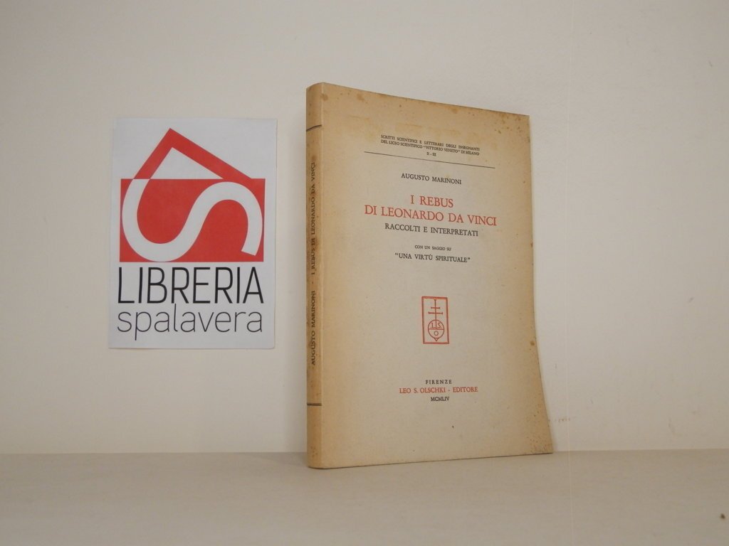 I rebus di Leonardo da Vinci. Raccolti e interpretati. Con …