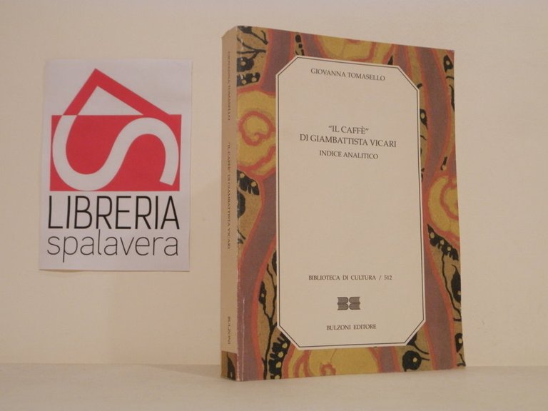 Il Caffè di Giambattista Vicari. Indice analitico
