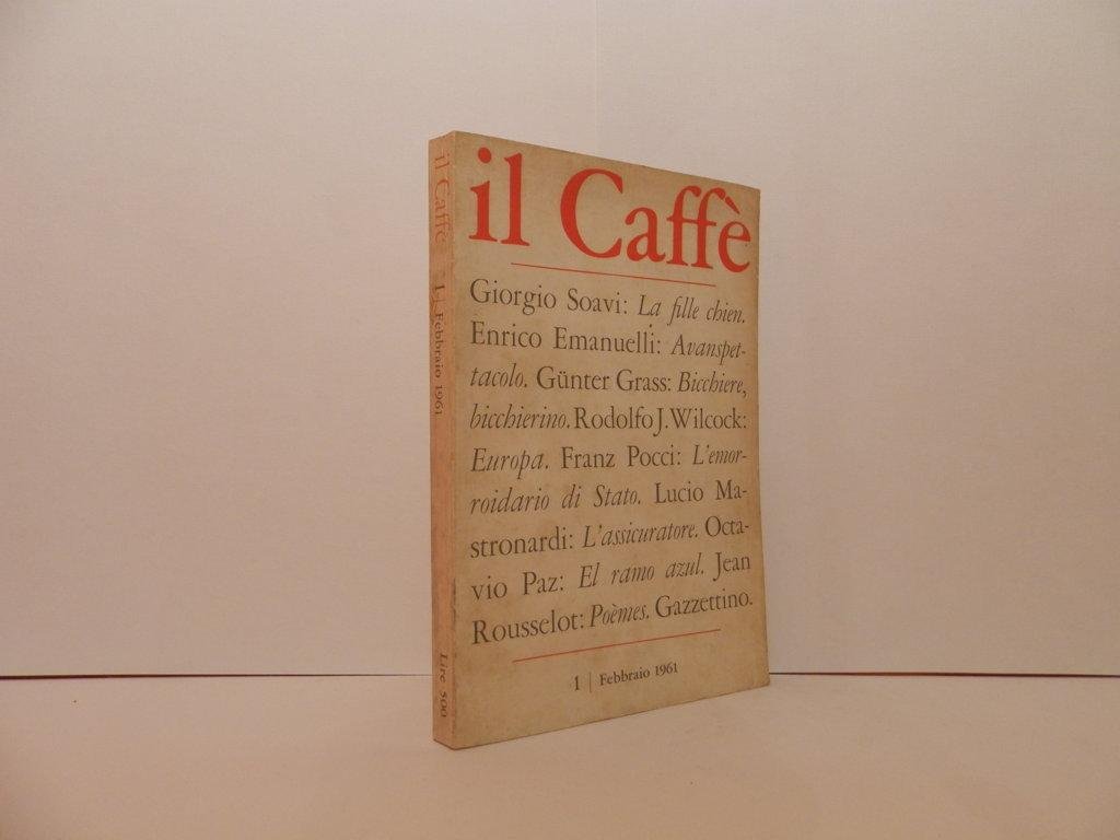 Il Caffé politico e letterario. Bimestrale. Anno IX, n. 1, …