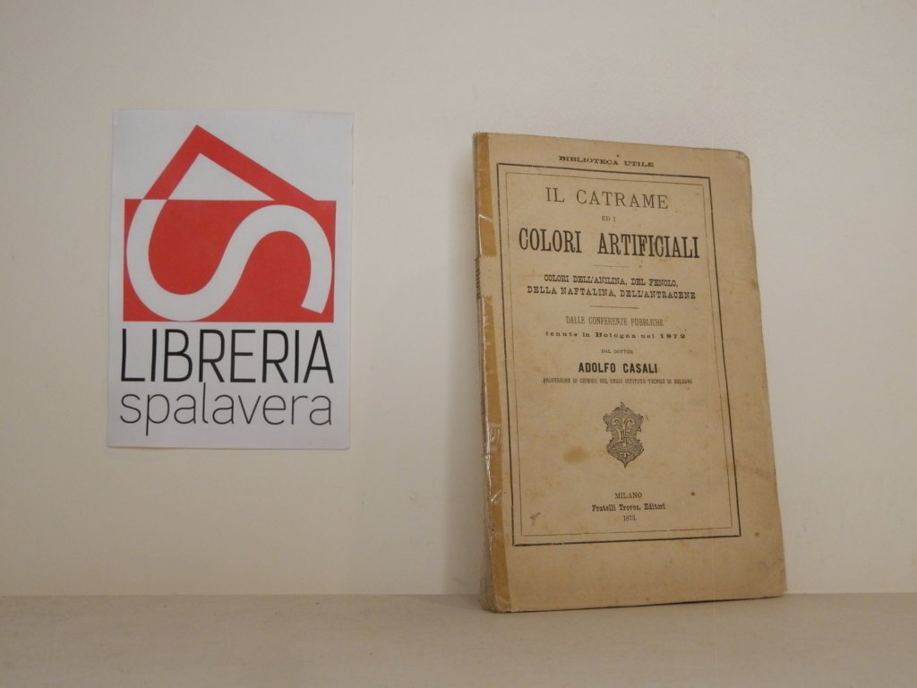 Il catrame ed i colori artificiali