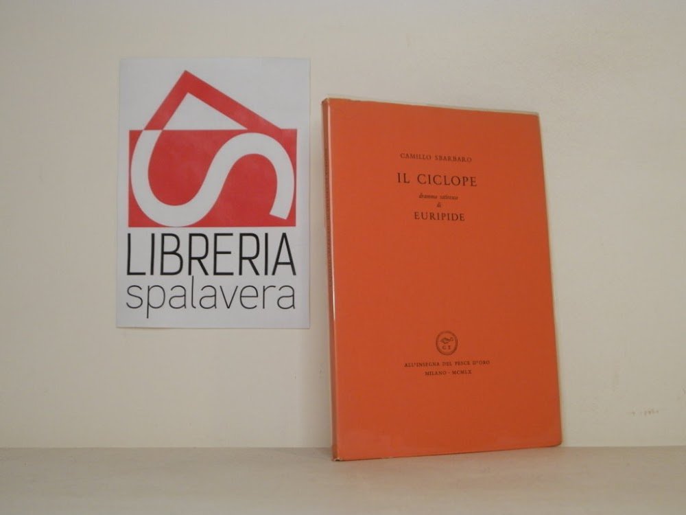 Il ciclope. Dramma satiresco di Euripide