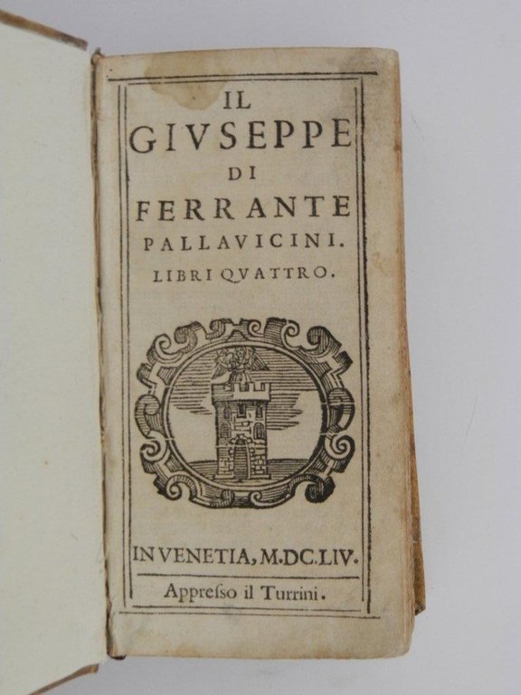 Il Giuseppe di Ferrante Pallavicini. Legato a: La vita di …
