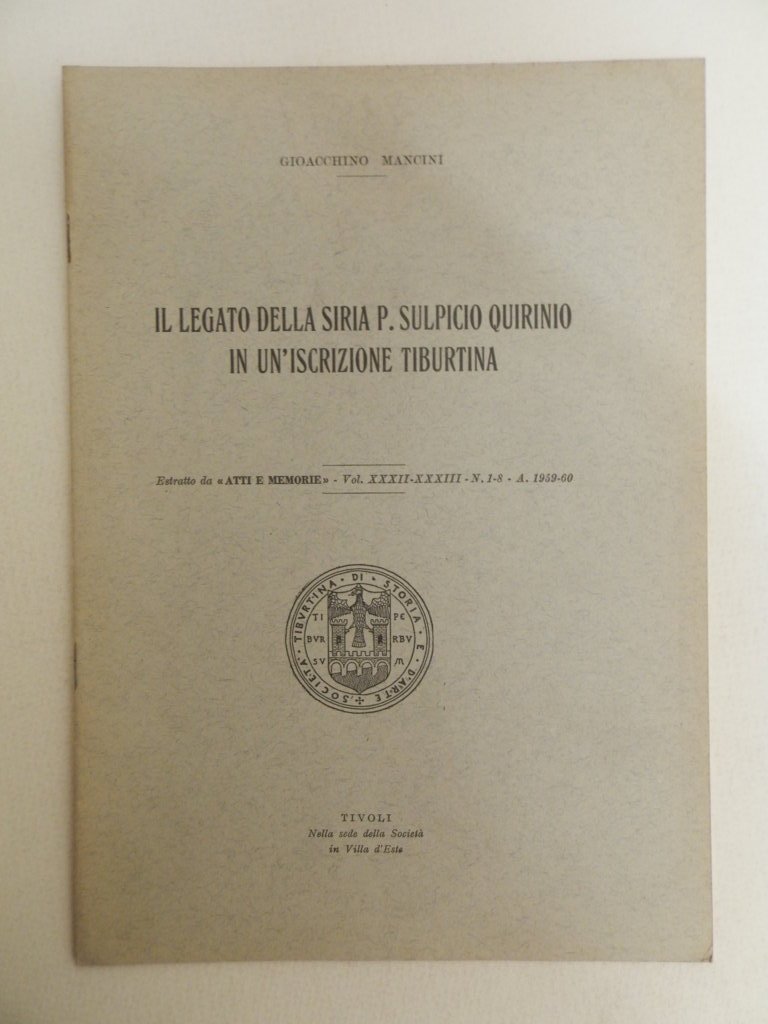 Il legato della Siria P. Sulpicio Quirino in un'iscrizione tiburtina