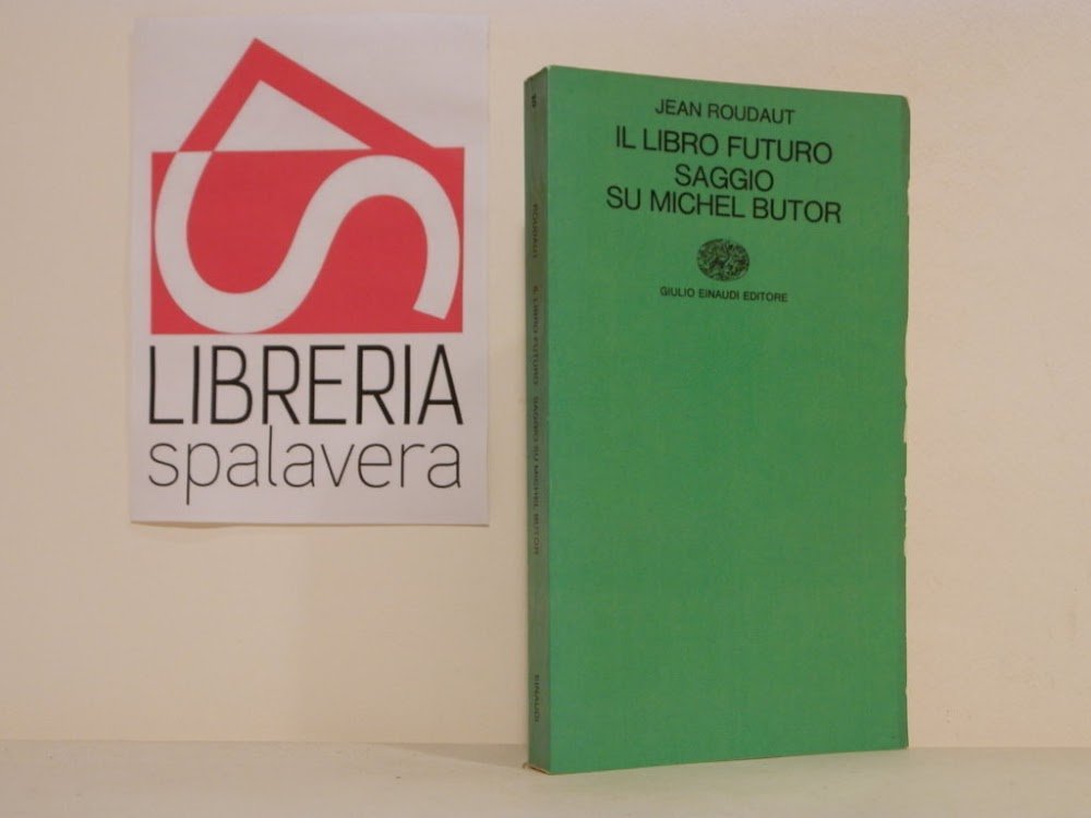 Il libro futuro : saggio su Michel Butor