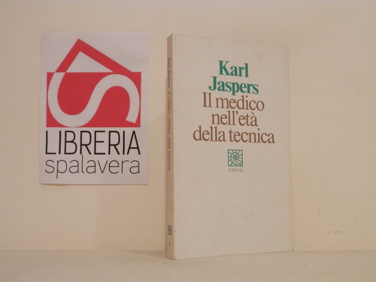Il medico nell'età della tecnica