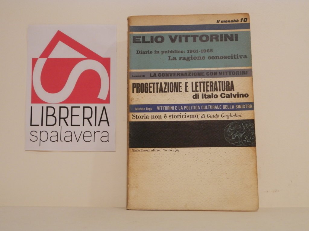 Il Menabò di letteratura fondato da Elio Vittorini, a cura …