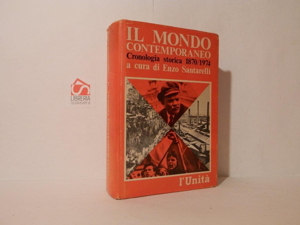 Il mondo contemporaneo cronologia storica 1870/1974