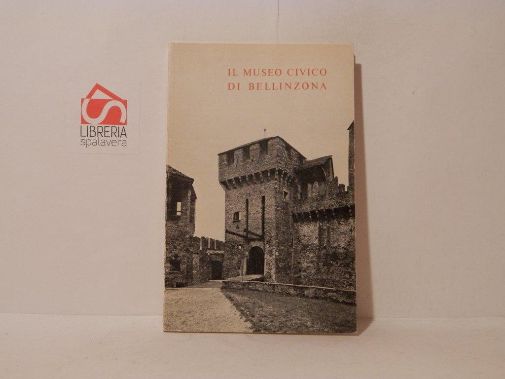 Il museo civico di Bellinzona