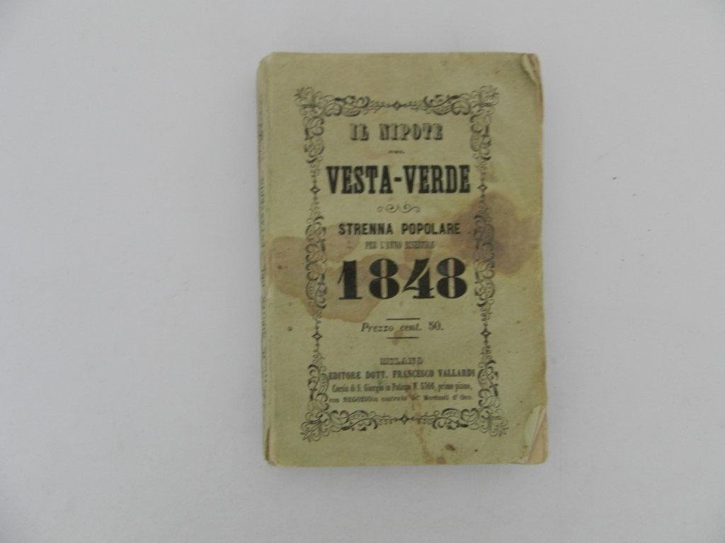 Il nipote del Vesta-Verde. Strenna popolare per l'anno bisestile 1848