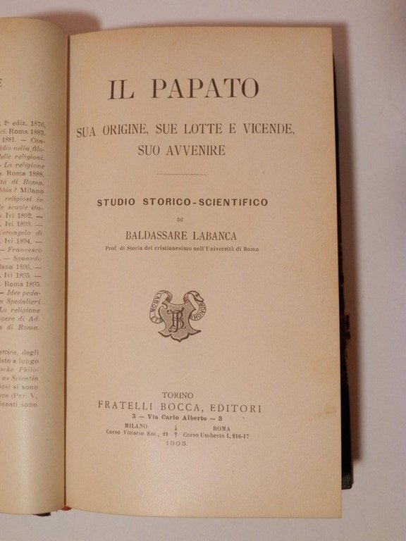 Il papato, sua origine, sue lotte e vicende, suo avvenire. …