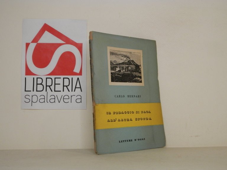 Il pedaggio si paga all'altra sponda