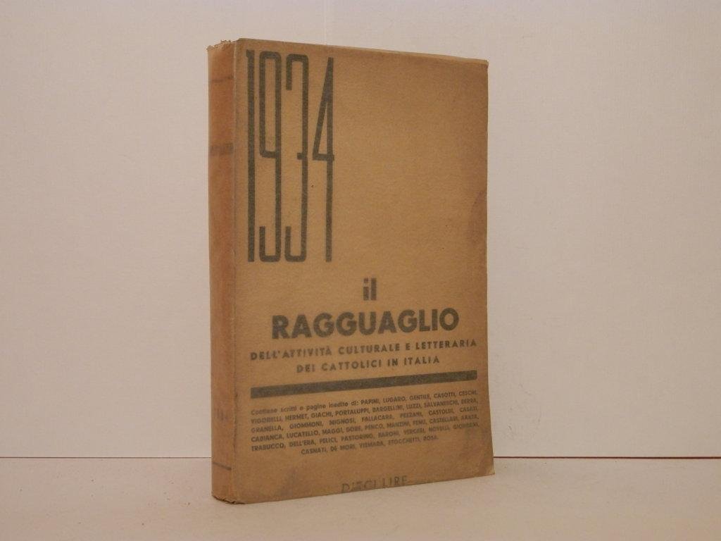 Il ragguaglio dell'attività culturale e letteraria dei cattolici in Italia …