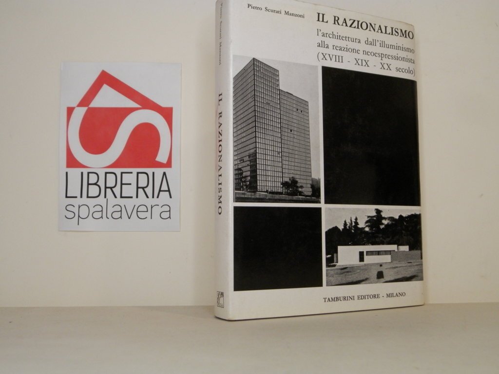 Il razionalismo: l'architettura dall'illuminismo alla reazione neoespressionista (XVIII - XIX …