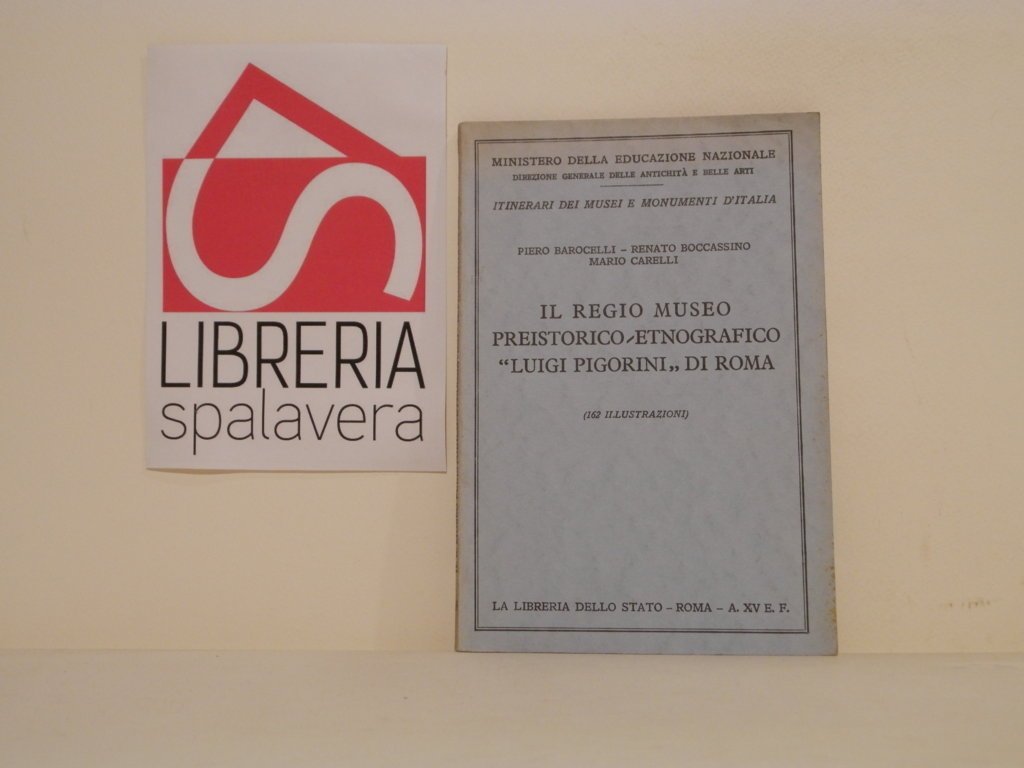 Il regio museo preistorico-etnografico "Luigi Pigorini" di Roma