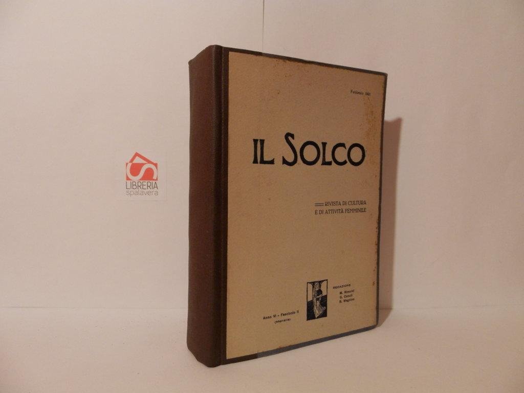 Il solco. Rivista di cultura e di attività femminile. 1931, …