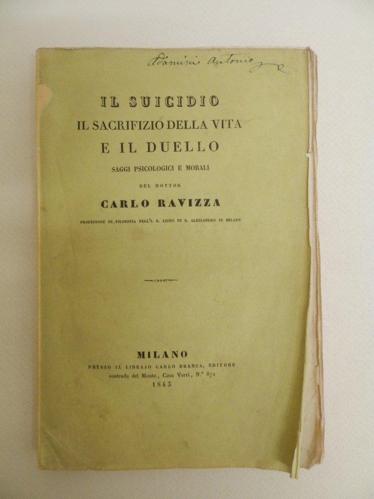 Il suicidio, il sacrifizio della vita e il duello. Saggi …