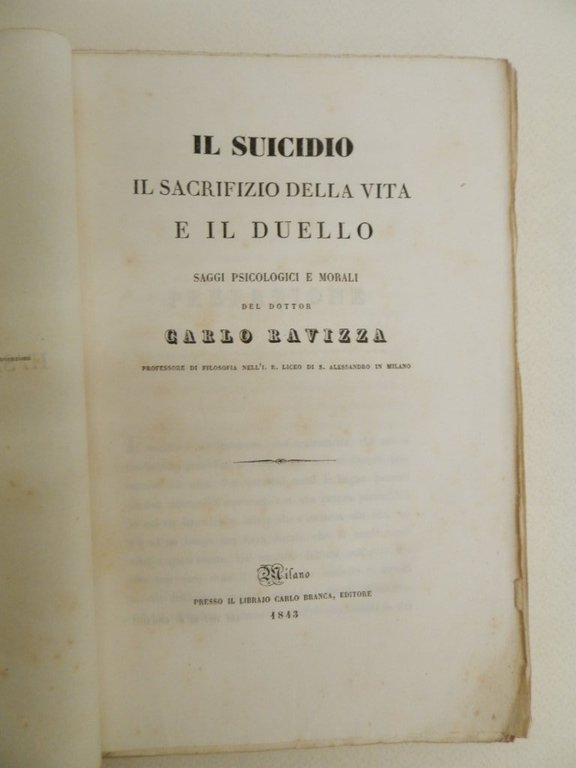 Il suicidio, il sacrifizio della vita e il duello. Saggi …