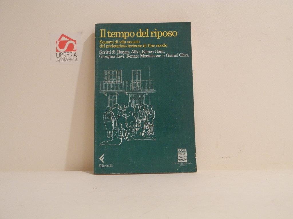 Il tempo del riposo : squarci di vita sociale del …