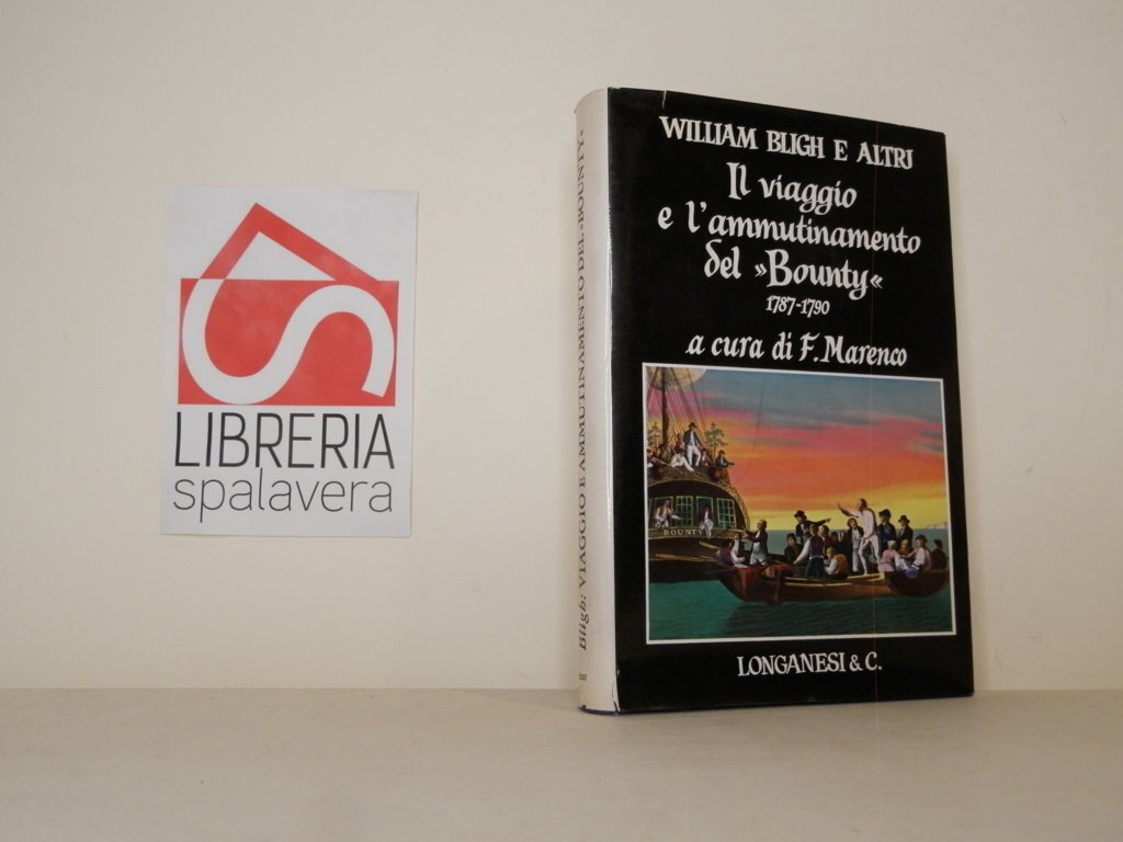 Il viaggio e l'ammutinamento del "Bounty" 1787-1790