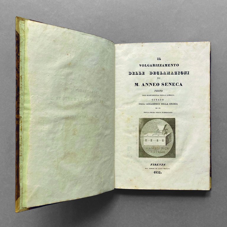 Il volgarizzamento delle declamazioni di M. Anneo Seneca : testo …