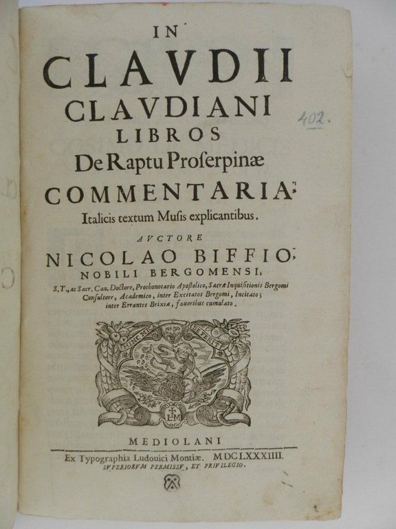 In Claudii Claudiani libros De raptu Proserpinae commentaria, Italicis textum …