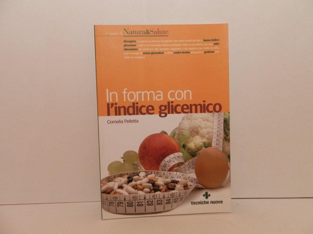 In forma con l'indice glicemico