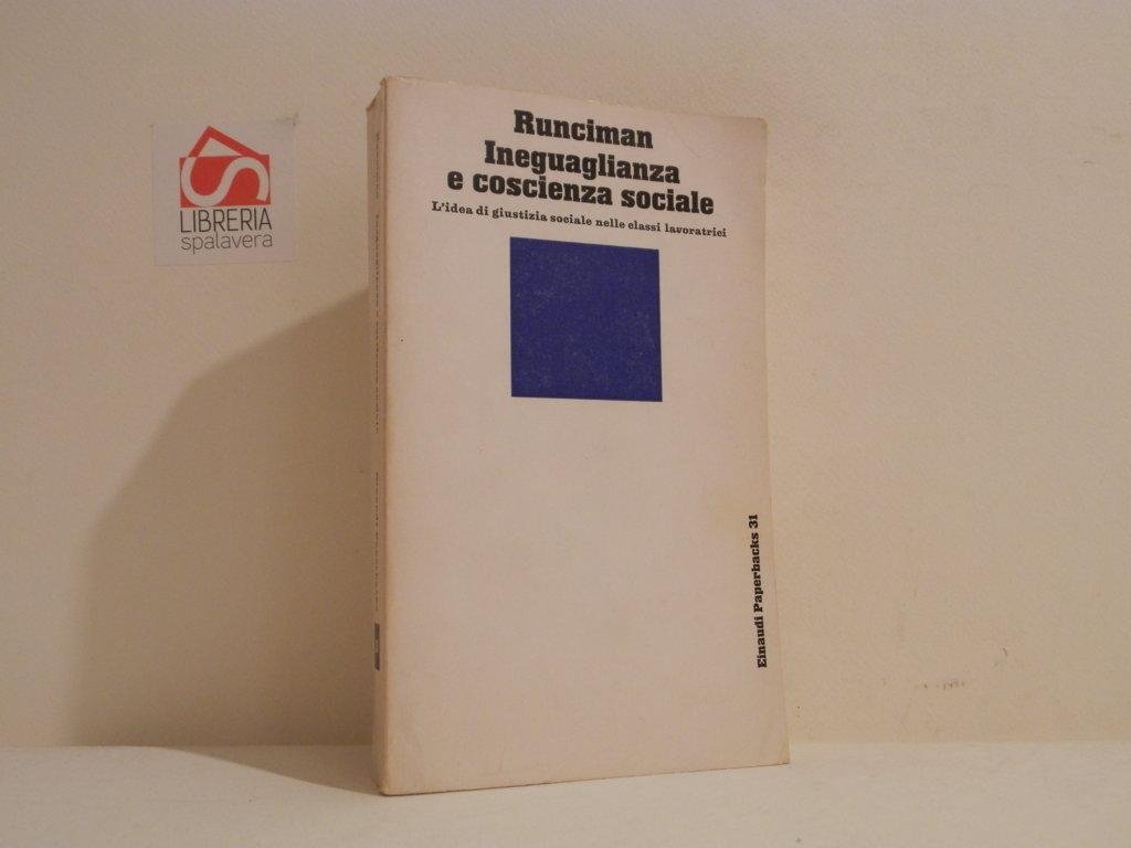 Ineguaglianza e coscienza sociale : l'idea di giustizia sociale nelle …
