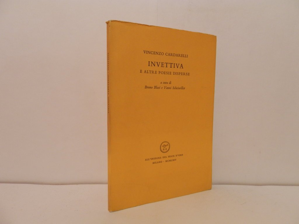 Invettiva e altre poesie disperse. A cura di Bruno Blasi …