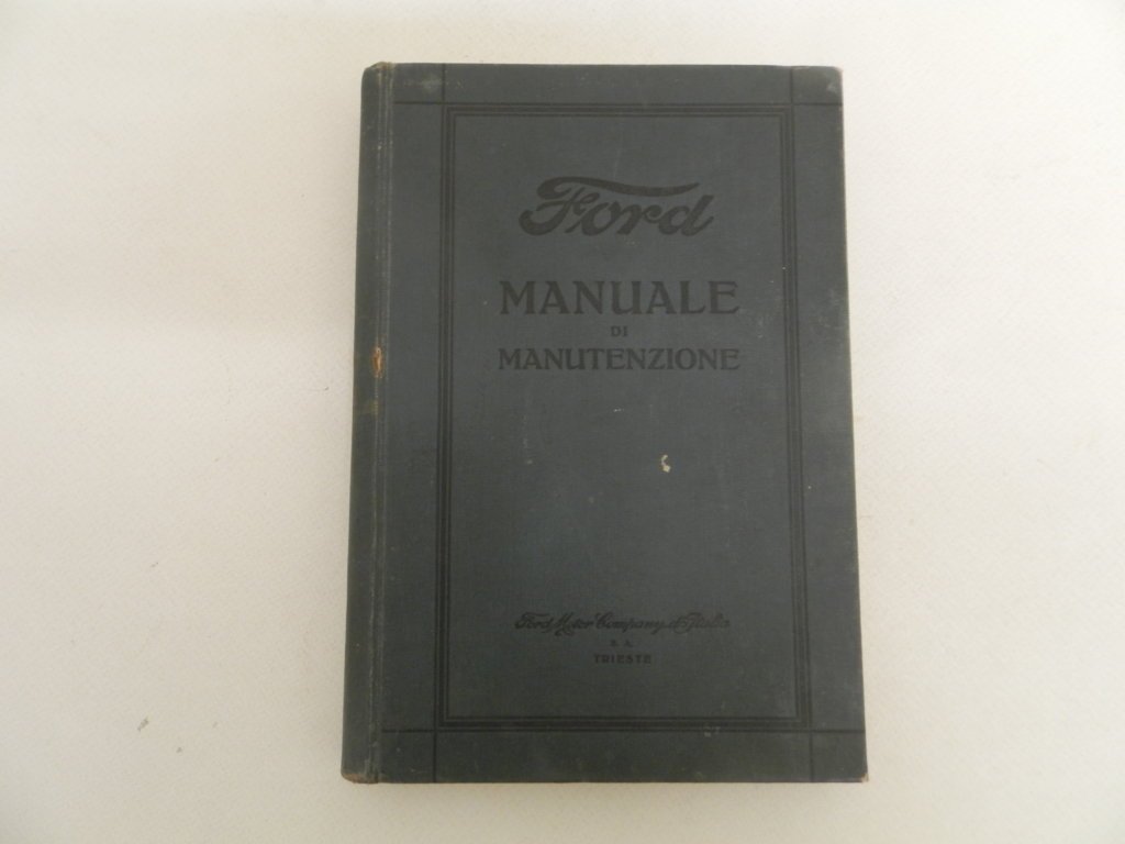 Ford. Manuale di manutenzione. Istruzioni dettagliate per rendere un buon …