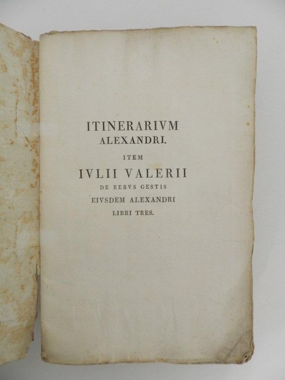 Itinerarium Alexandri ad Costantinum Augustum Costantini M. Filium edente nunc …