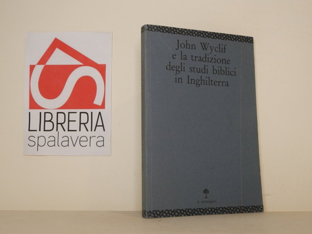 John Wyclif e la tradizione degli studi biblici in Inghilterra