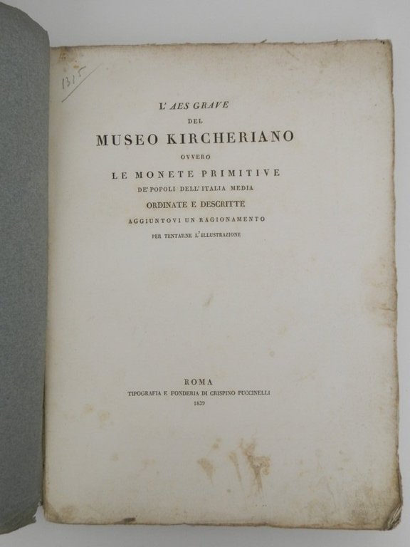 L'aes grave del Museo kircheriano, ovvero Le monete primitive de' …