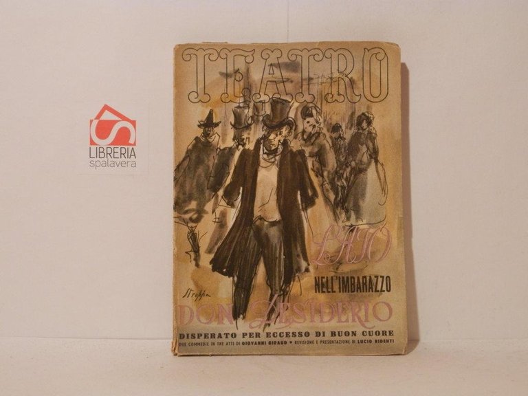 L'ajo nell'imbarazzo. Commedia in tre atti. Teatro. Edizioni il Dramma, …