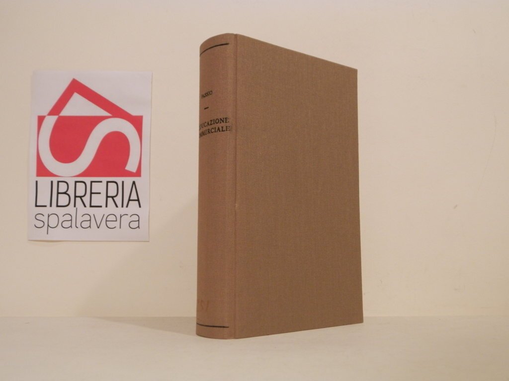 L'educazione commerciale nelle esigenze dei moderni traffici